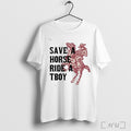 Officials Save Horse Ride A Tboy Tee T Shirt