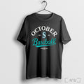 Officials Seattle Mariners October Baseball 2025 Mlb Postseason T Shirt