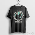 Officials Senses Fail Room Life Is Not A Waiting Bench T Shirt
