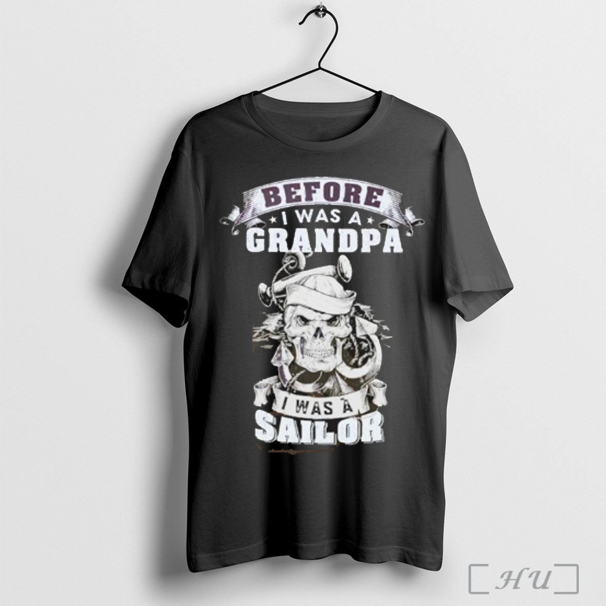 Officials Skull Before I Was A Grandpa I Was A Sailor T Shirt