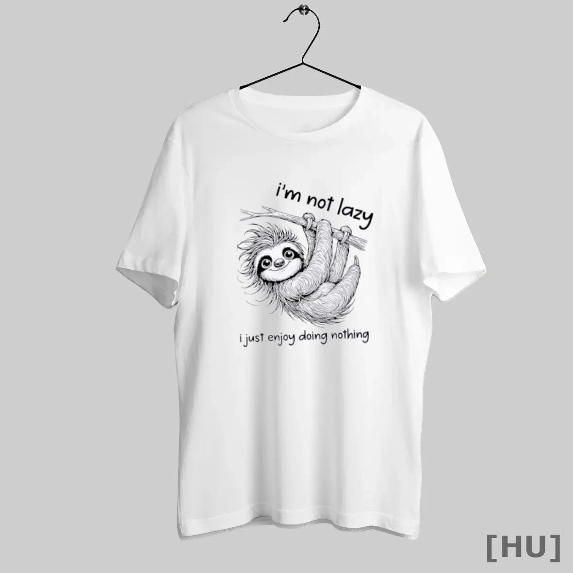 Officials Sloth I Am Not Lazy I Just Enjoy Doing Nothing T Shirt
