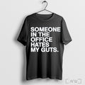 Officials Someone Hates My Guts The Office Mug Shirt T Shirt
