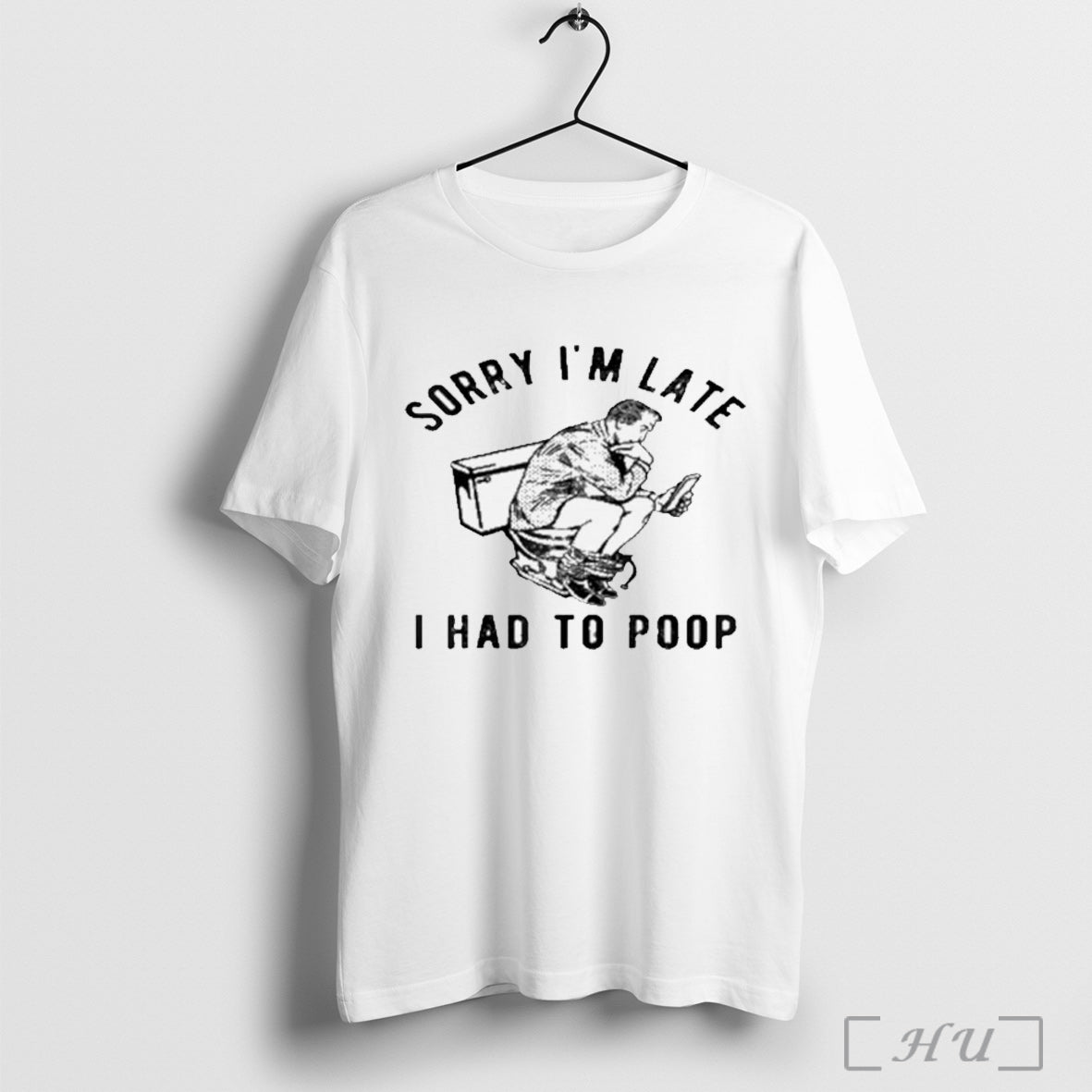 Officials Sorry Im Late I Had To Poop Toilet T Shirt