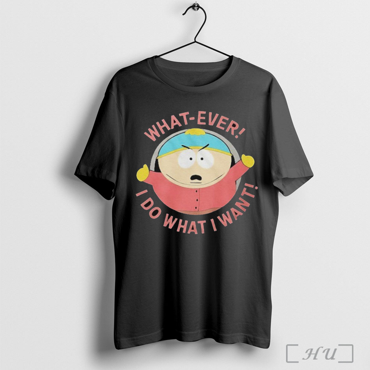 Officials South Park Cartman What Ever I Do What I Want T Shirt