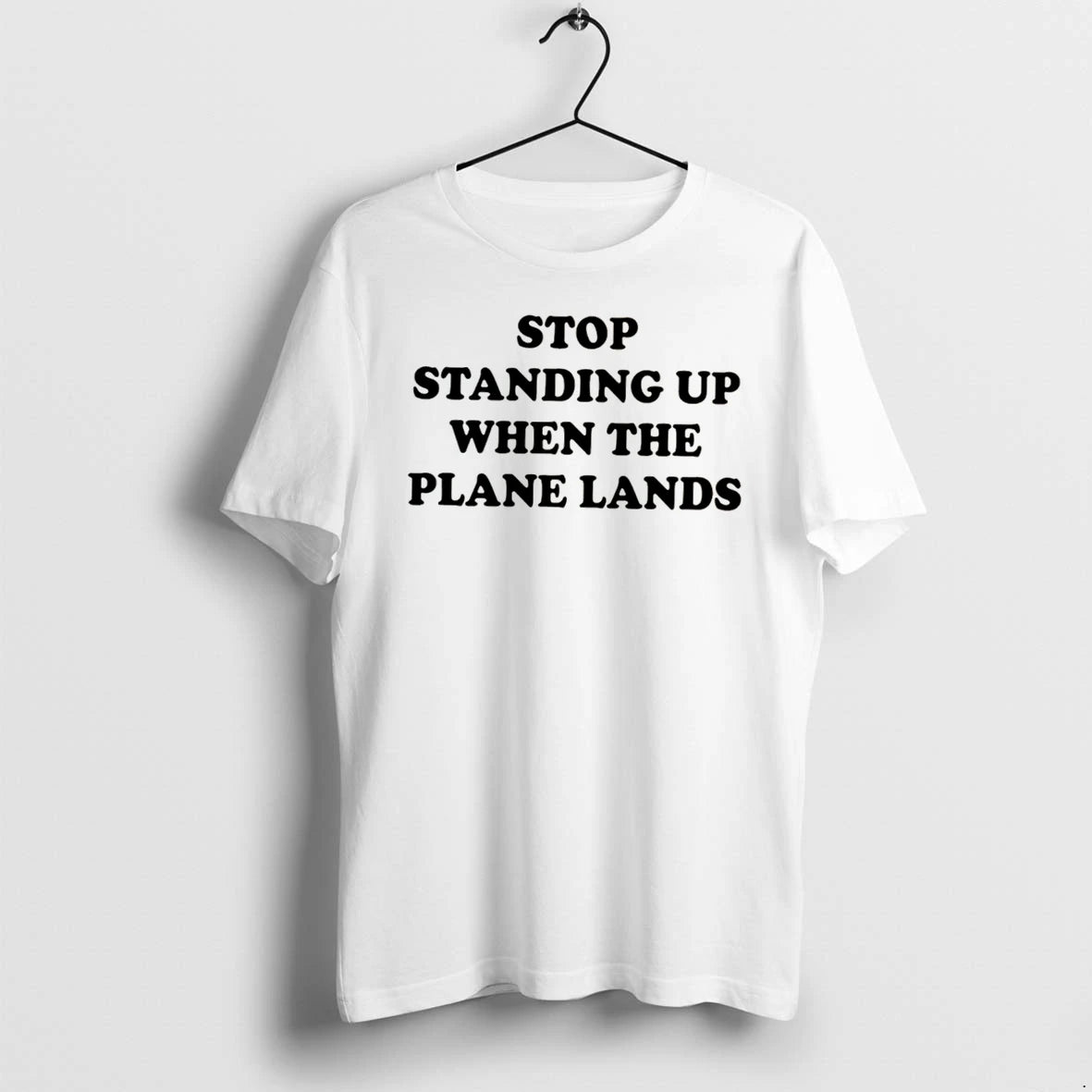 Officials Stop Standing Up When The Plane Lands Tee Premium T Shirt