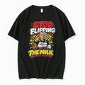 Officials Stop Flipping The Milk T Shirt Sweater