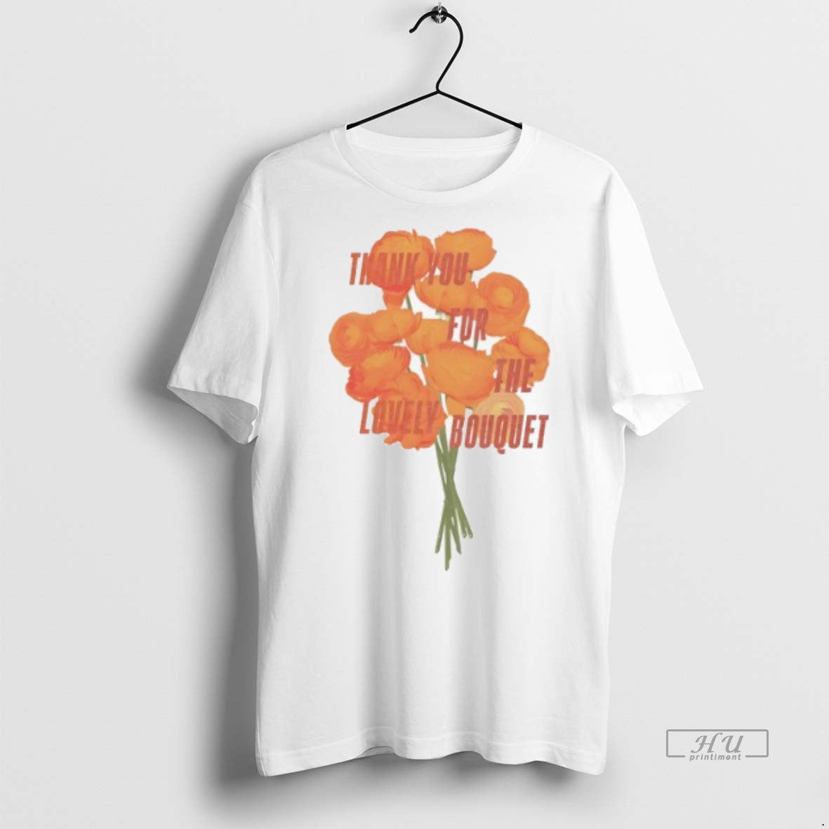 Officials Ts Thank You For The Lovely Bouquet Tee Shirt Sweater