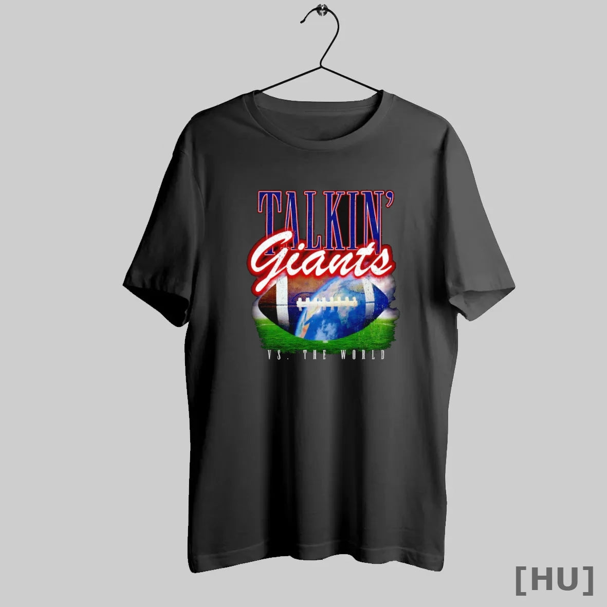 Officials Talkin Giants Vs The World T Shirt