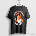 Officials Tariffed Your Mom Last Night Trump T Shirt