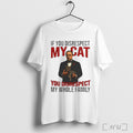 Officials The Catfather If You Disrespect My Cat You Disrespect My Whole Family