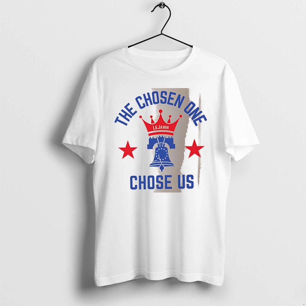 Officials The Chosen One Lejawn Chose Us Philadelphia 76ers White Premium T Shirt