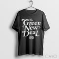 Officials The Green New Deal T Shirt