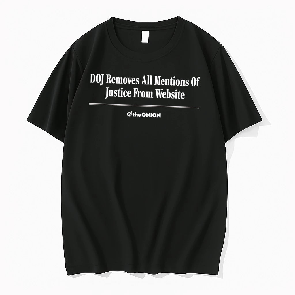 Officials The Onion Doj Removes All Mentions Of Justice From Website Tee