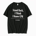 Officials The Onion Stand Back I Think I Know Cpr Tee Premium T Shirt