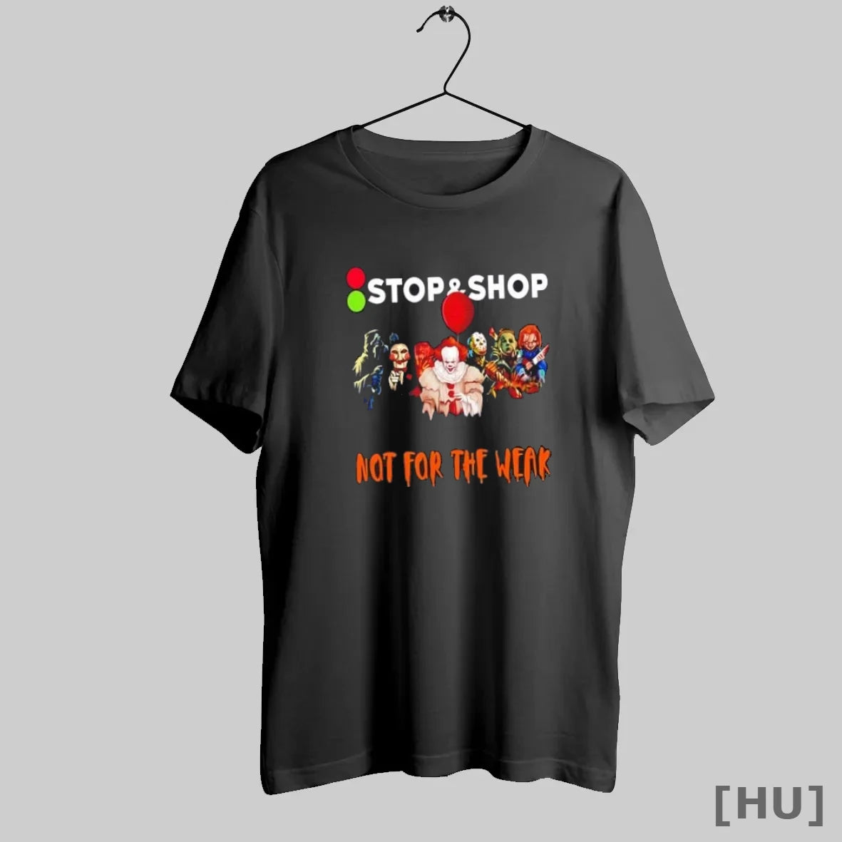 Officials The Stop Supermarket X Horror Movies Halloween Not For The Weak T Shirt
