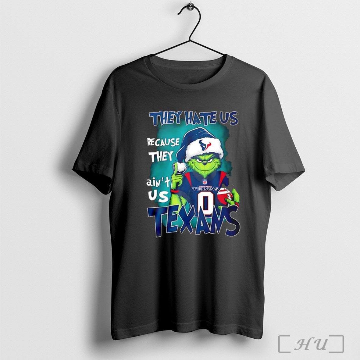 Officials They Hate Us Because They Aint Us Houston Texans Grinch Chrismas T Shirt