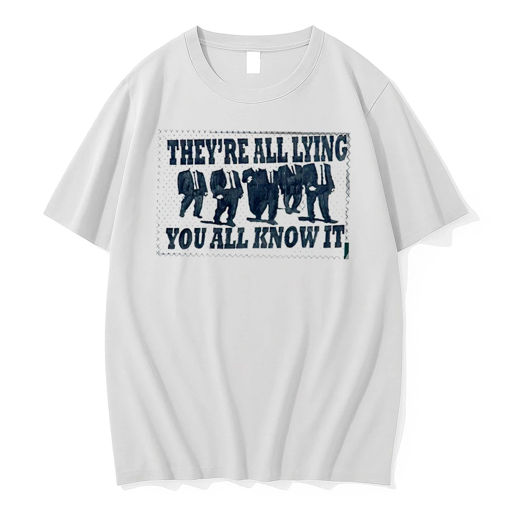 Officials Theyre All Lying You All Know It Political Protest Tee Premium T Shirt