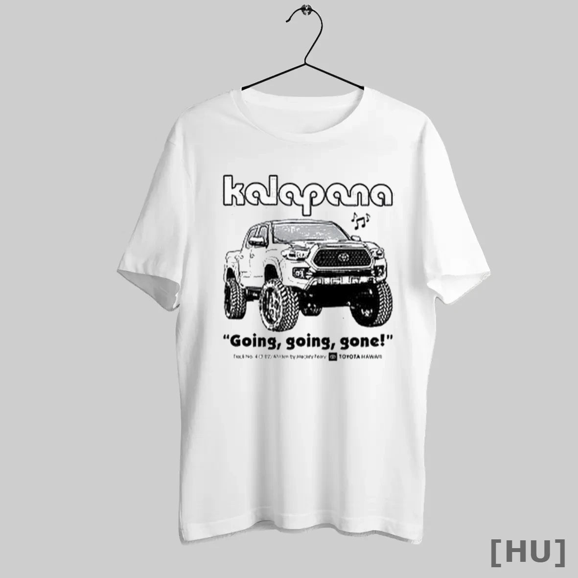 Officials Toyota Hawaii X Kalapana Going Going Gone T Shirt