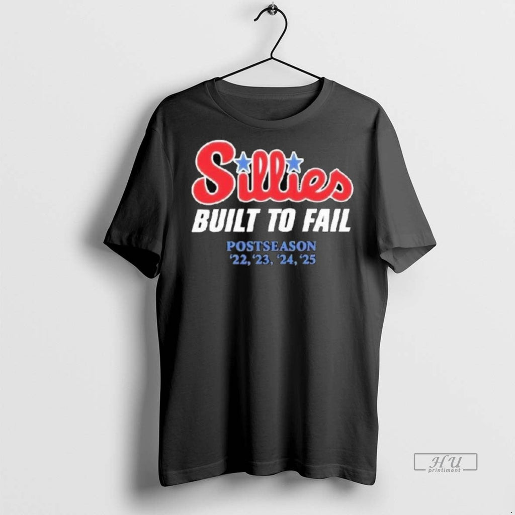 Officials Trending Phillies Parody Sillies Built To Fail Postseason 2022 2025 Long Sleve
