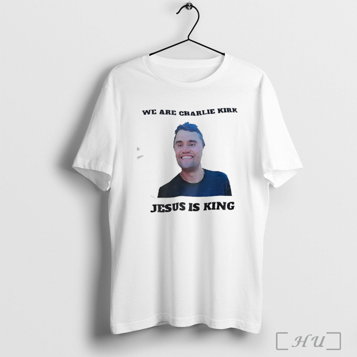 Officials We Are Charlie Kirk Jesus Is King Graphic T Shirt