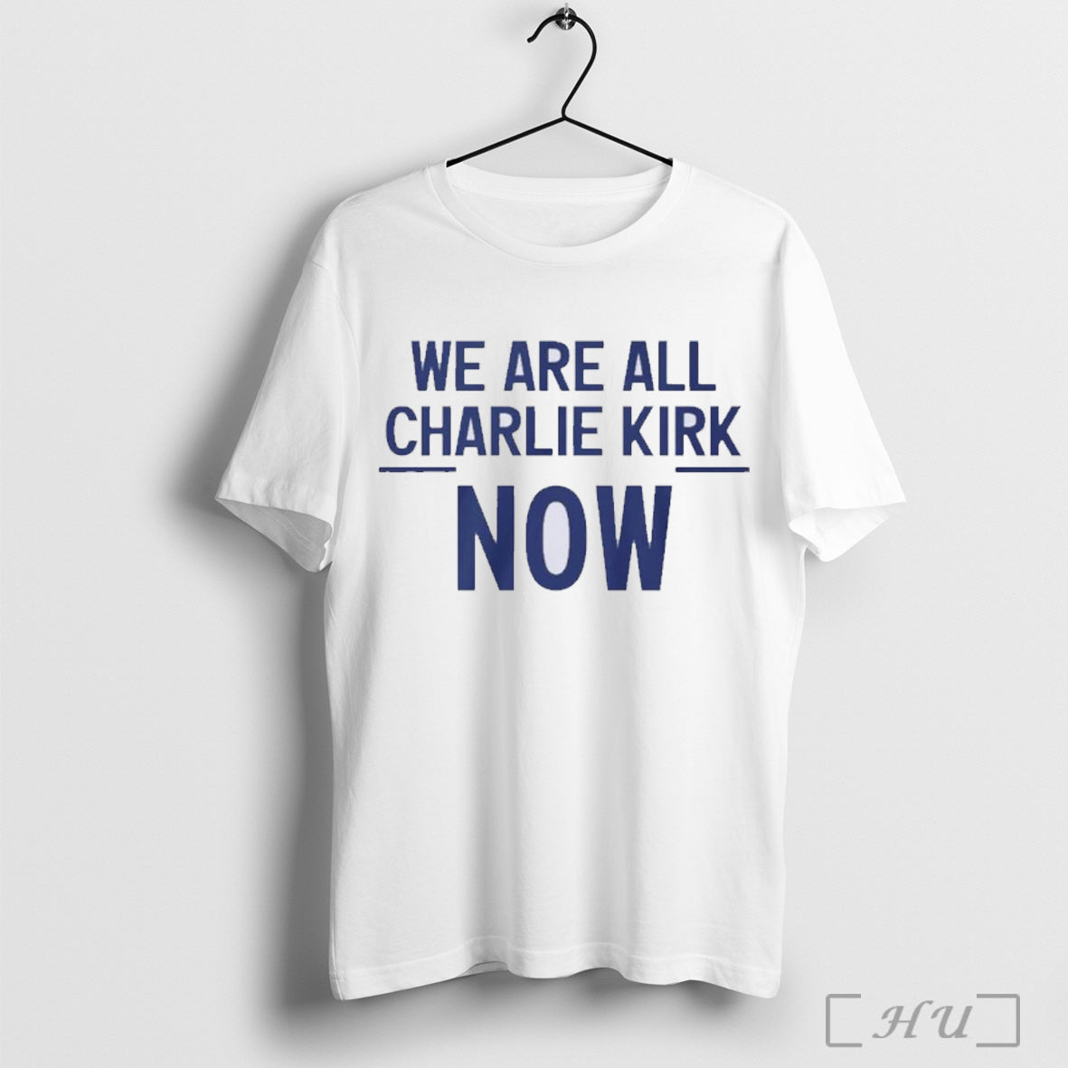 Officials We Are All Charlie Kirk Now T Shirt