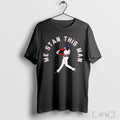 Officials We Stan This Man Baseball Player Batting Pose T Shirt