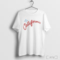 Officials We Love You In California T Shirt