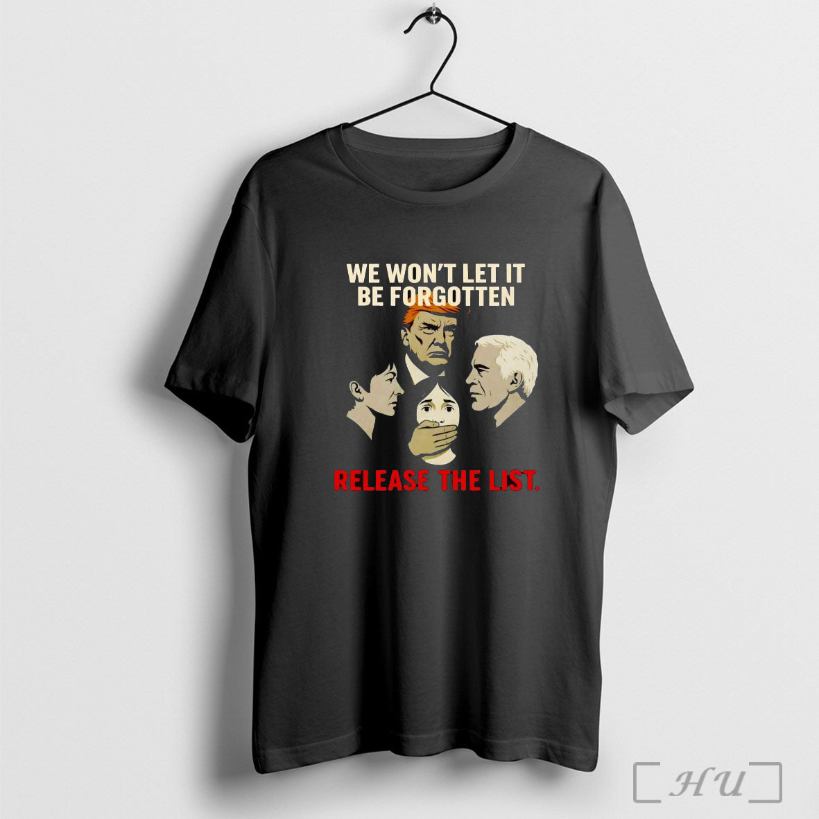 Officials We Wont Let It Be Forgotten Release The List T Shirt