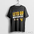 Officials West Virginia Mountaineers Vs Pitt Panthers 2025 Lets Go Score T Shirt
