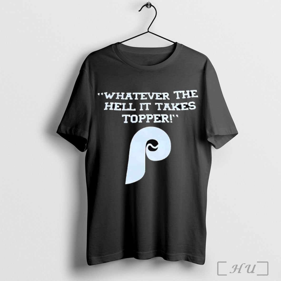 Officials Whatever The Hell It Takes Topper Philadelphia Phillies Logo T Shirt