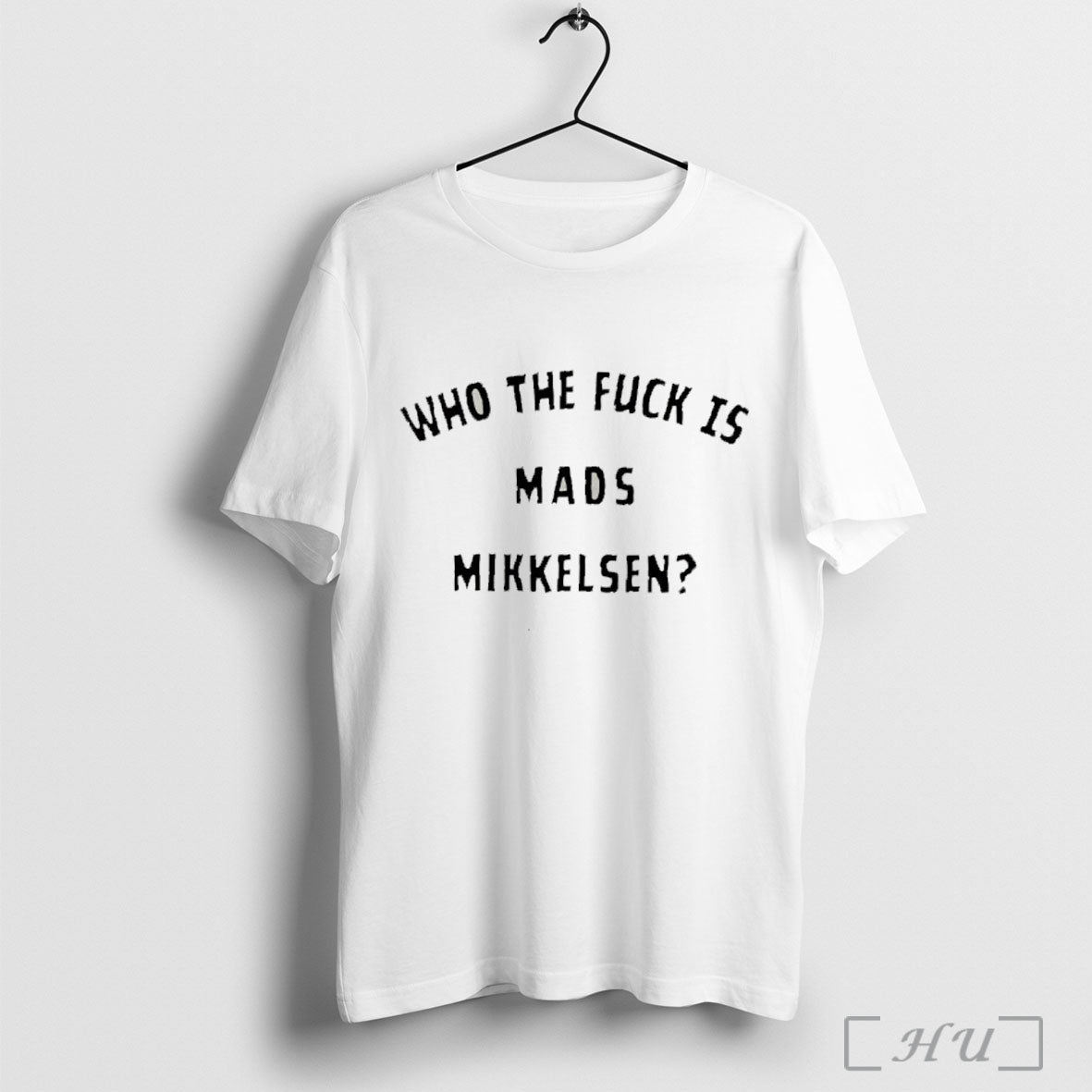 Officials Who The Fck Is Mads Mikkelsen T Shirt
