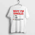 Officials Why Im Single Checklist Dirty Joke Adult Humor Tee T Shirt Sweater