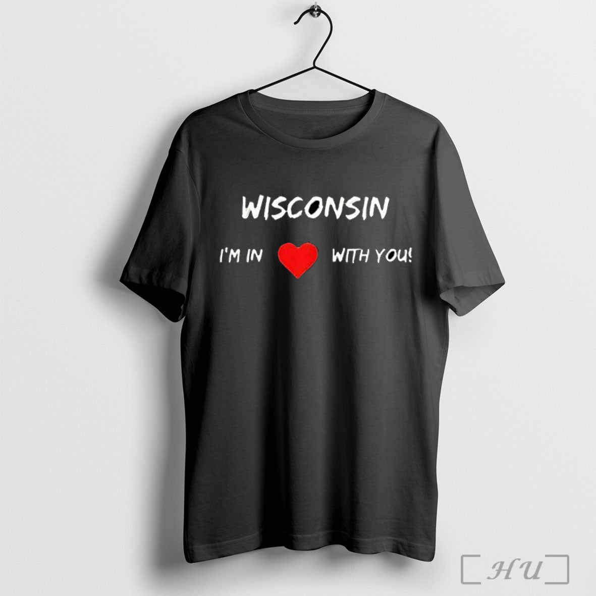 Officials Wisconsin Im In Love With You T Shirt