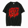 Officials Without You There Is No Me T Shirt Sweater