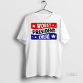 Officials Worst President Ever Tee Shirt Sweater