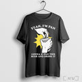 Officials Yeah Im Pan Gonna O Pan This Beer And Drink It T Shirt
