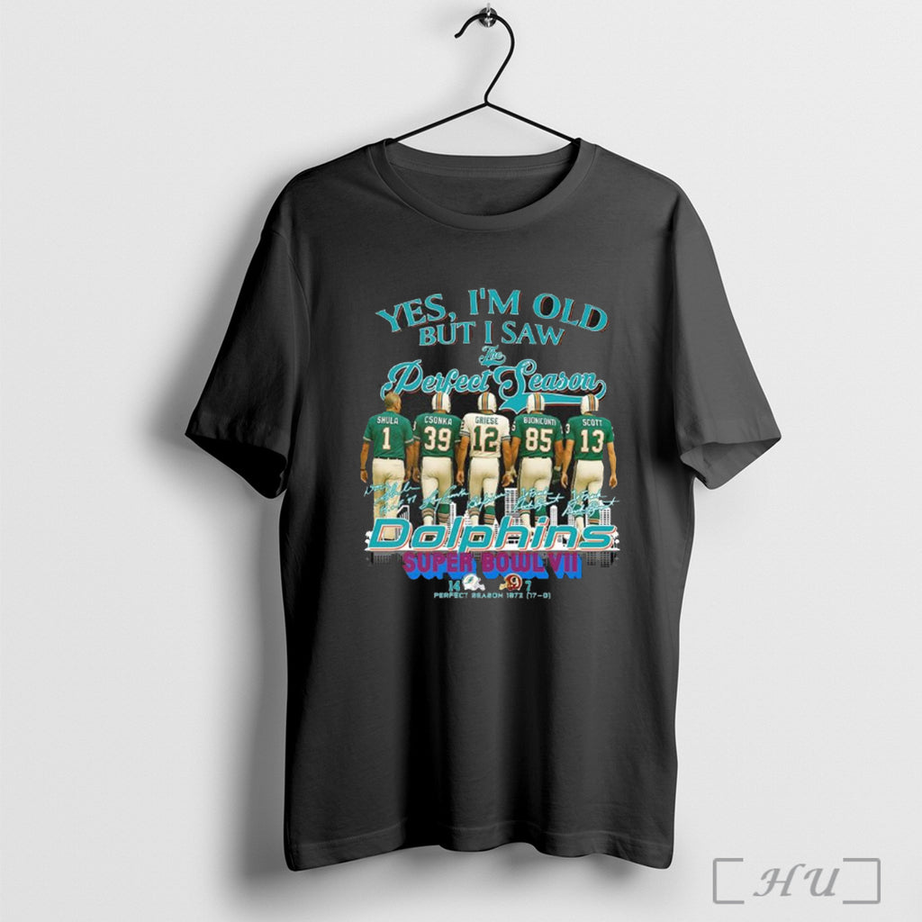 Officials Yes Im Old But I Miami Dolphins The Perfect Season Signatures 2025