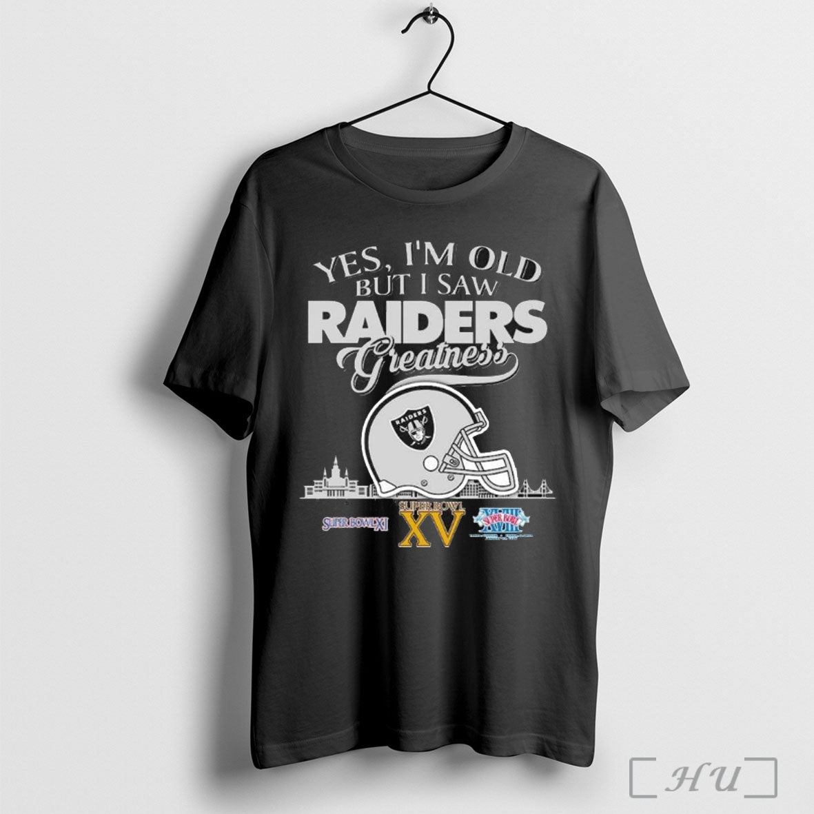 Officials Yes Im Old But I Saw Raiders Greatness Helmet T Shirt