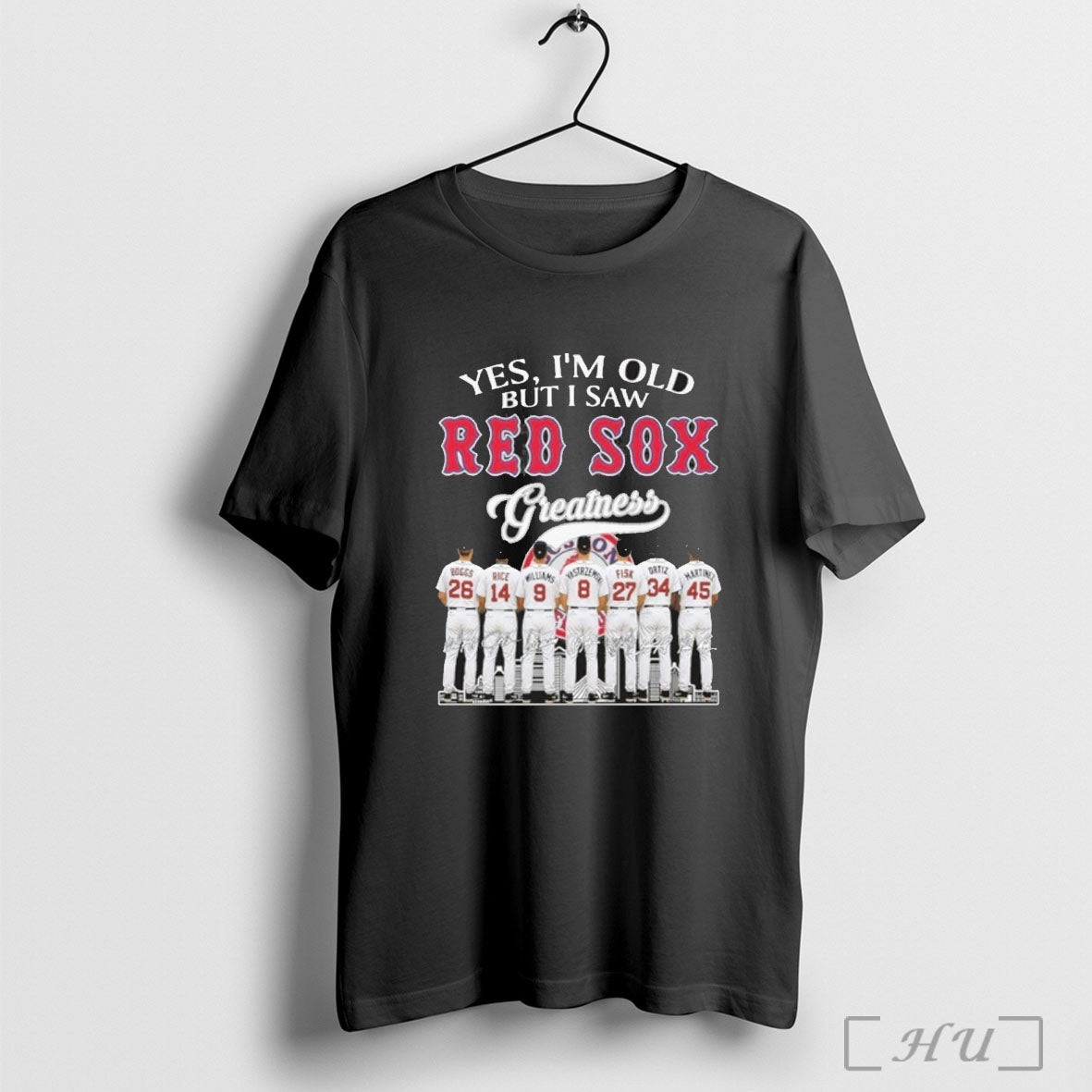 Officials Yes Im Old But I Saw Red Sox Greatness Player Signature T Shirt