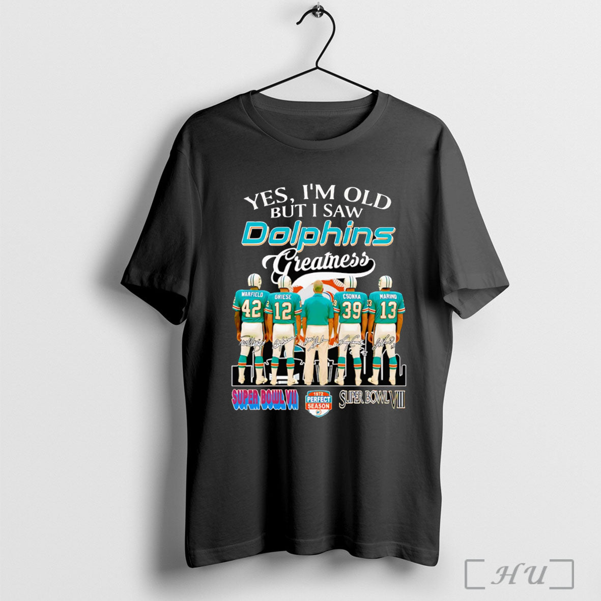 Officials Yes Im Old But I Saw Dolphins Greatness Signature T Shirt