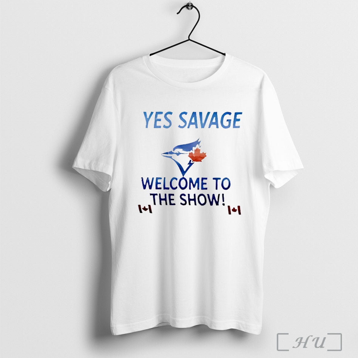 Officials Yes Savage Welcome To The Show Toronto Blue Jays T Shirt