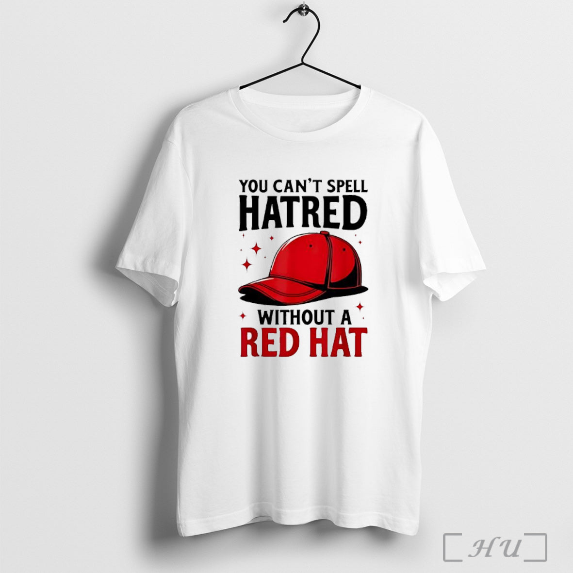 Officials You Cant Spell Hatred Without Red Hat T Shirt