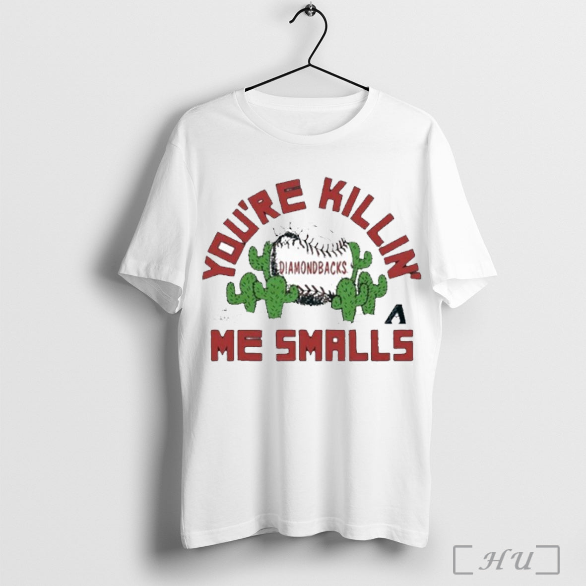 Officials Youre Killin Me Smalls Arizona Diamondbacks X The Sandlot Shirt T Shirt