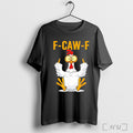 Officials Rooster F Caw F Middle Finger T Shirt