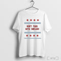 Officials S Dont Fuck With Chicago Protes T Shirt