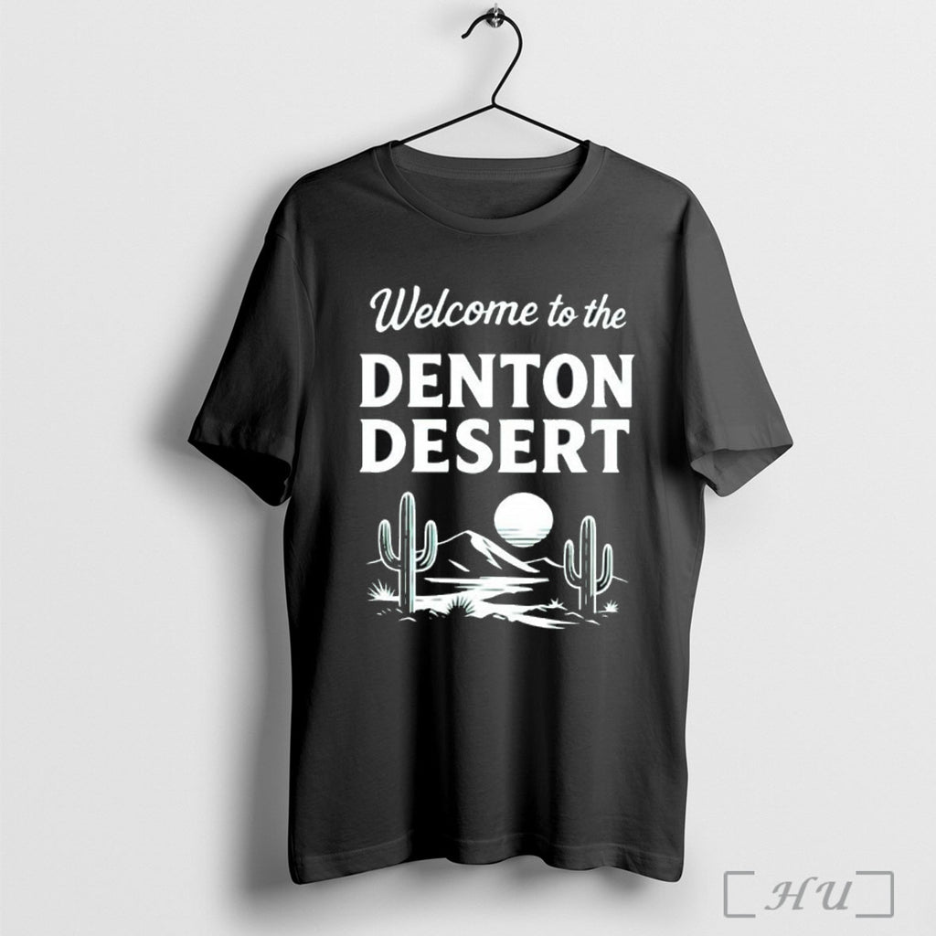 Officials Welcome To The Denton Deser T Shirt
