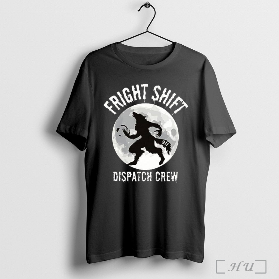 Officials Wolf Moon Fright Shift Dispatch Crew T Shirt