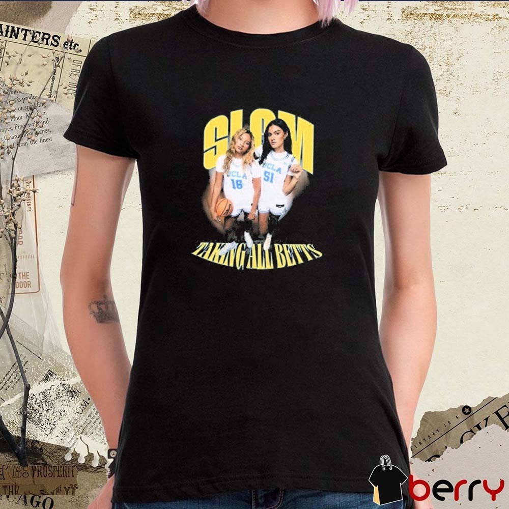 Offiicial SLAM Sienna Betts and Lauren Betts Taking All Betts Remix UCLA Bruins t-shirt