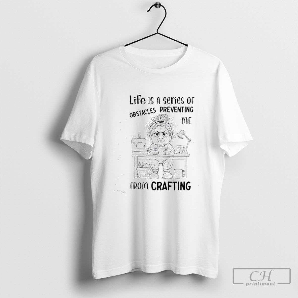 Old Woman Life Is A Series Of Obstacles Preventing Me From Crafting Shirt Sweater