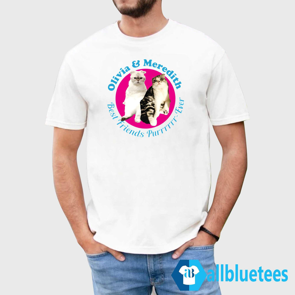 Olivia And Meredith Best Friends Purrr-Ever Shirt